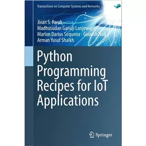 کتاب Python Programming Recipes for IoT Applications اثر جمعی از نویسندگان انتشارات بله