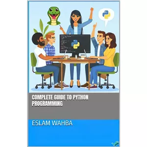 کتاب Complete Guide to Python Programming اثر Wahba Eslam انتشارات بله