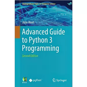 کتاب Advanced Guide to Python 3 Programming 2nd اثر John Hunt انتشارات بله