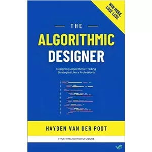 کتاب The Algorithmic Designer Designing Trading Strategies with Python A Comprehensive Guide for 2024 اثر Van Der Pos...