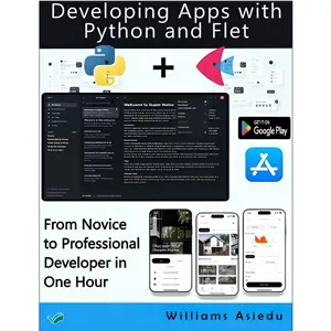 کتاب Developing Apps with Python and Flet اثر Asiedu Williams انتشارات بله