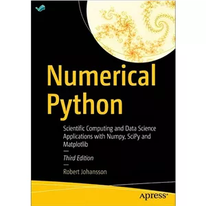 کتاب Numerical Python Scientific Computing and Data Science Applications with Numpy, SciPy and Matplotlib اثر Robert ...