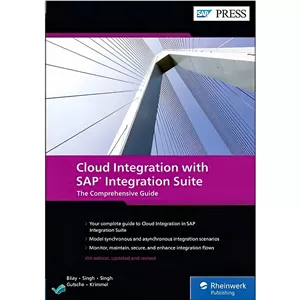 کتاب Cloud Integration with SAP Integration Suite اثر جمعی از نویسندگان انتشارات بله