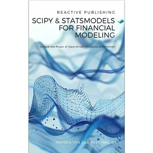 کتاب SciPy and StatsModels for Financial Modeling Unlock the Power of Data-Driven Decisions with Python اثر Hayden Va...