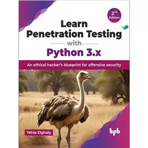 کتاب Learn Penetration Testing with Python 3.x An ethical hackers blueprint for offensive security اثر Yehia Elghaly ...