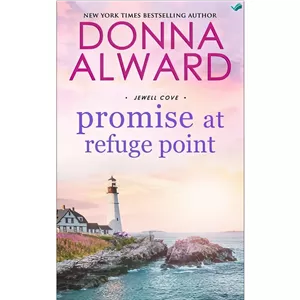 کتاب Promise at Refuge Point A Summer Fling Small Town Romance اثر Donna Alward انتشارات بله