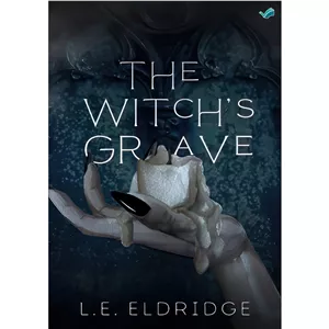 کتاب The Witchs Grave (A Dark Sapphic Romance Novella) اثر L.E. Eldridge انتشارات بله