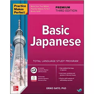 کتاب Practice Makes Perfect Basic Japanese, Premium 3rd Edition اثر Eriko Sato انتشارات بله