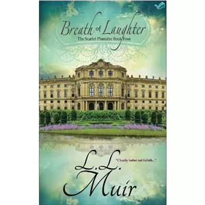 کتاب Breath of Laughter A Regency Romance Book 4 (The Scarlet Plumiere) اثر L.L. Muir انتشارات بله
