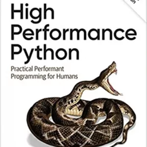 کتاب High Performance Python: Practical Performant Programming for Humans 2nd Edition