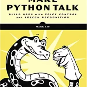 جلد معمولی سیاه و سفید_کتاب Make Python Talk: Build Apps with Voice Control and Speech Recognition