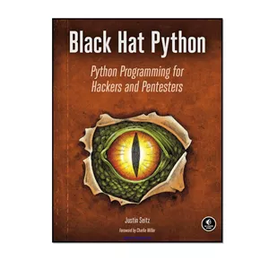 کتاب Black Hat Python اثر Justin Seitz انتشارات William Pollock - با بهترین کیفیت