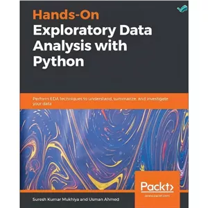 کتاب Hands-On Exploratory Data Analysis with Python. اثر Suresh Kumar Mukhiya انتشارات بله