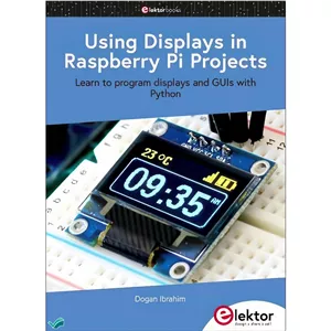 کتاب Using Displays in Raspberry Pi Projects Learn to program displays and GUIs with Python اثر Dogan Ibrahim انتشار...