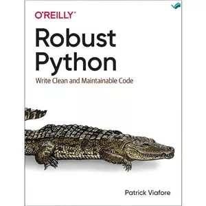 کتاب Robust Python اثر Patrick Viafore انتشارات بله