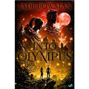کتاب Into Olympus Book One of the Olympus Series اثر Jade Bowman انتشارات بله