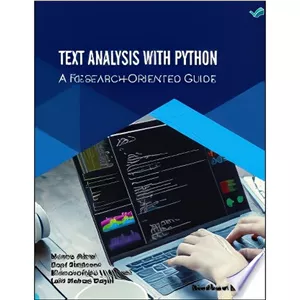 کتاب Text Analysis with Python A Research Oriented Guide اثر جمعی از نویسندگان انتشارات بله