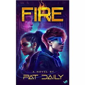 کتاب Fire The SPARK Chronicles Book 2 اثر Pat Daily انتشارات بله