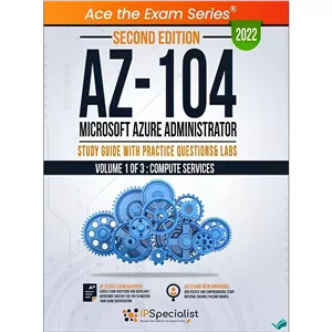 کتاب AZ-104 Microsoft Azure Administrator Study Guide with Practice Questions Labs 2nd Edition اثر IP Specialist انت...