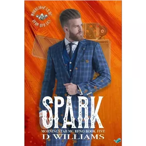 کتاب Spark A MorningStar MC Novel Reno Chapter Book 5 (MorningStar MC Novels Reno Chapter) اثر D Williams انتشارات بله