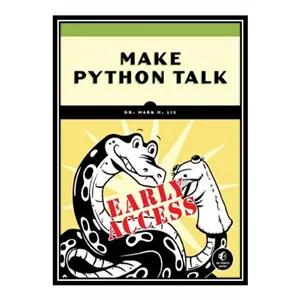 کتاب زبان اصلی Make Python Talk اثر Mark Liu  
