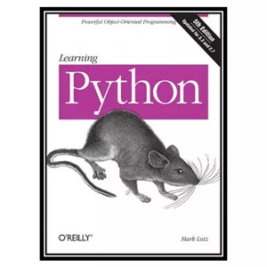 کتاب زبان اصلی Learning Python: powerful object-oriented programming اثر Mark Lutz  