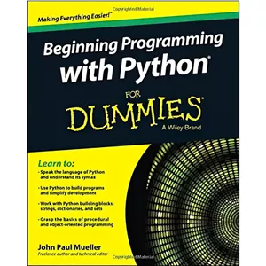 کتاب زبان اصلی Beginning Programming with Python For Dummies اثر John Paul Mueller انتشارات For Dummies