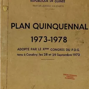 خرید و دانلود نسخه کامل کتاب Plan quinquennal 1973-1978 adopté par le Xme congrès du P.D.G. tenu à Conakry, les 28 et 29 Septembre 1973