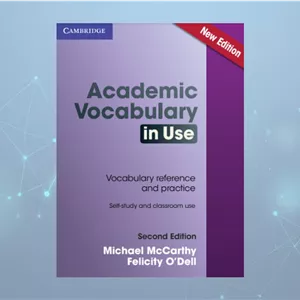 کتاب لغات آکادمیک کمبریج (Academic Vocabulary in Use) ویرایش دوم  نسخه PDF انگلیسی